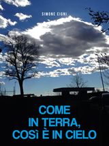 COME IN TERRA, COS  IN CIELO