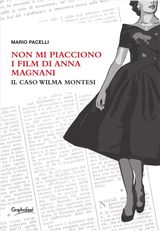 NON MI PIACCIONO I FILM DI ANNA MAGNANI