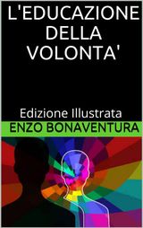 LEDUCAZIONE DELLA VOLONT - EDIZIONE ILLUSTRATA