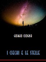 I CIECHI E LE STELLE