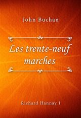 LES TRENTE-NEUF MARCHES
RICHARD HANNAY