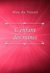 LENFANT DES RUINES