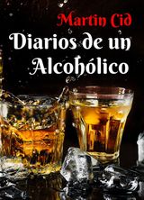 DIARIOS DE UN ALCOHLICO