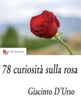 78 CURIOSIT SULLA ROSA