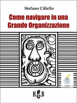 COME NAVIGARE IN UNA GRANDE ORGANIZZAZIONE
DIMIOPUGNO