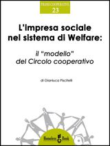 LIMPRESA SOCIALE NEL SISTEMA DI WELFARE
PRASSI COOPERATIVE