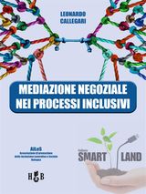 MEDIAZIONE NEGOZIALE NEI PROCESSI INCLUSIVI
SMART LAND