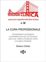 LA CURA PROFESSIONALE
SOCIOLOGIA CLINICA