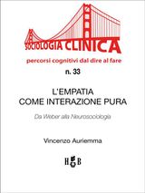 L&APOS;EMPATIA COME INTERAZIONE PURA
SOCIOLOGIA CLINICA