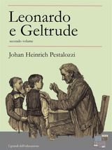 LEONARDO E GELTRUDE - VOLUME SECONDO
I GRANDI DELL&APOS;EDUCAZIONE