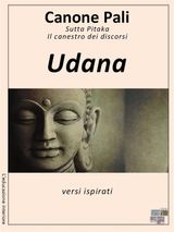 UDANA - CANONE PALI
L&APOS;EDUCAZIONE INTERIORE