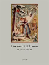 I TRE OMINI DEL BOSCO