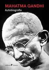 MAHATMA GANDHI - AUTOBIOGRAFIA