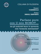 PARLANE PURE COL MIO ROBOT... MA GLI ANDROIDI FANNO LE SPREMUTE CON LARANCIA MECCANICA?
MEME