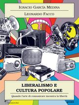 LIBERALISMO E CULTURA POPOLARE. QUANDO LARTE DI COMUNICARE INCONTRA LA LIBERT
 PAMPHLET