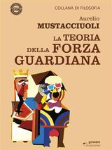 LA TEORIA DELLA FORZA GUARDIANA