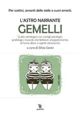 L&APOS;ASTRO NARRANTE  GEMELLI