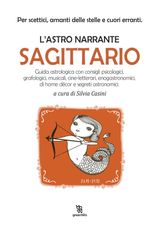 L&APOS;ASTRO NARRANTE  SAGITTARIO