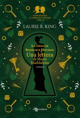 LA SPOSA DI SHERLOCK HOLMES: UNA LETTERA DI MARIA MADDALENA  MARY RUSSELL E SHERLOCK HOLMES VOL. 3