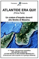 ATLANTIDE ERA QUI! (PRIMA PARTE)