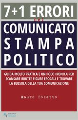 7 + 1 ERRORI  NEL COMUNICATO STAMPA  POLITICO