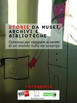 STORIE DA MUSEI, ARCHIVI E BIBLIOTECHE - LE FOTOGRAFIE (7. EDIZIONE)