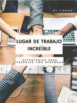 LUGAR DE TRABAJO INCREBLE 