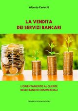 LA VENDITA DEI SERVIZI BANCARI