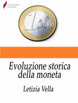 EVOLUZIONE STORICA DELLA MONETA 