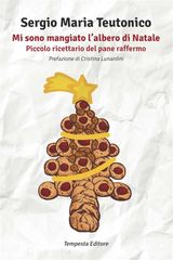 MI SONO MANGIATO LALBERO DI NATALE