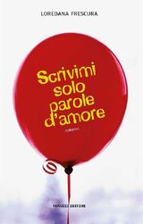 SCRIVIMI SOLO PAROLE D&APOS;AMORE