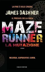 MAZE RUNNER  LA MUTAZIONE