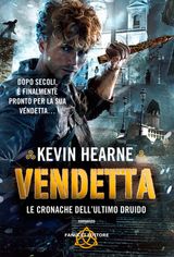 VENDETTA. LE CRONACHE DELL&APOS;ULTIMO DRUIDO