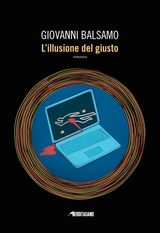 L&APOS;ILLUSIONE DEL GIUSTO