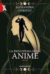 LA PRINCIPESSE DELLE ANIME