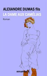 LA DAME AUX CAMLIAS