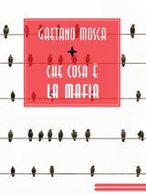 CHE COSA  LA MAFIA
GRANDI OPERE DI CRIMINALIT E MISTERO