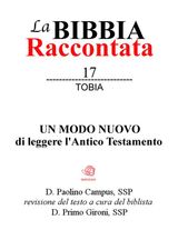 LA BIBBIA RACCONTATA - TOBIA