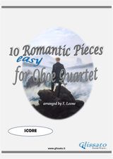 10 (EASY) ROMANTIC PIECES FOR OBOE QUARTET (SCORE)