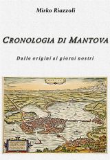 CRONOLOGIA DI MANTOVA DALLA FONDAZIONE AI GIORNI NOSTRI
LE CITT DEL BELPAESE