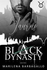 TAURUS: BLACK DYNASTY SERIES #1