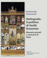 STALINGRADO. IL POLITTICO DI VASILIJ GROSSMAN.