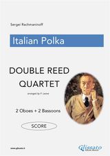 ITALIAN POLKA - DOUBLE REED QUARTET (SCORE)