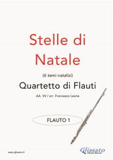 STELLE DI NATALE - QUARTETTO DI FLAUTI (FLAUTO 1)
STELLE DI NATALE - QUARTETTO DI FLAUTI