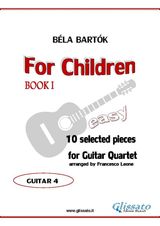 GUITAR 4 PART OF "FOR CHILDREN" BY BARTK FOR GUITAR  QUARTET
"FOR CHILDREN" BY BARTK - GUITAR QUARTET