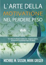 L&APOS;ARTE DELLA MOTIVAZIONE NEL PERDERE PESO