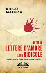 TUTTE LE LETTERE D&APOS;AMORE SONO RIDICOLE