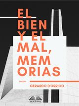 EL BIEN Y EL MAL, MEMORIAS