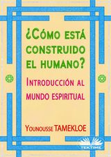 CMO EST CONSTRUIDO EL HUMANO?