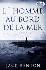 L&APOS;HOMME AU BORD DE LA MER